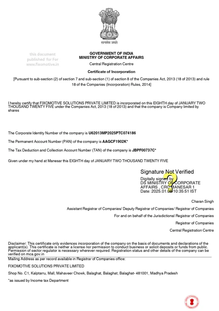 Certificate of Incorporation of Fixomotive Solutions Private Limited issued by the Government of India, Ministry of Corporate Affairs, Central Registration Centre. The company was incorporated on 8th January 2025 under the Companies Act, 2013 with CIN U62013MP2025PTC074186. Registered office located at Shop No. C1, Kalptarru, Mall, Mahaveer Chowk, Balaghat, Madhya Pradesh - 481001. Digitally signed by DS Ministry of Corporate Affairs, CRC Manesar.